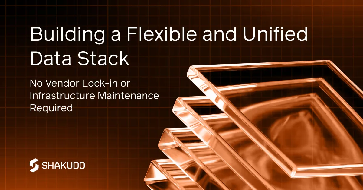 How to Build a Flexible, Unified Data Stack with No Vendor Lock-in