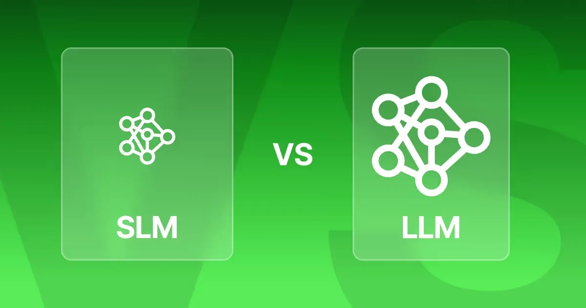 SLMs vs LLMs: Choosing the Right Enterprise AI Solution for Your Business